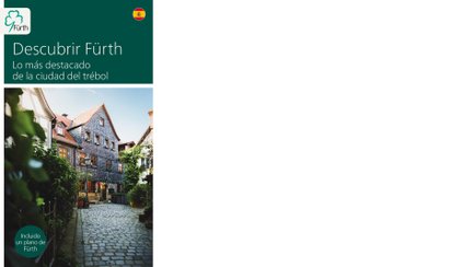 Broschüre „Descubrir Fürth“ auf Spanisch mit Infos zu Sehenswürdigkeiten, Kultur und Veranstaltungen